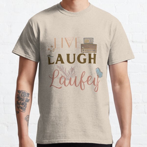Live Laugh Laufey Old Fashioned Classic T-Shirt RB0809 product Offical laufey Merch